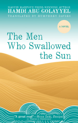 Kniha Men Who Swallowed the Sun Humphrey Davies