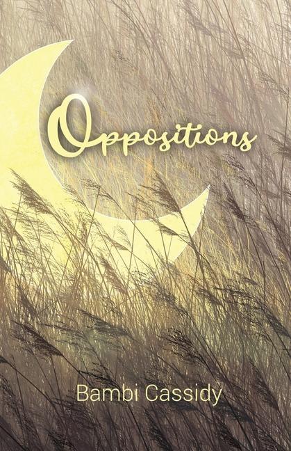 Knjiga Oppositions Bambi Cassidy