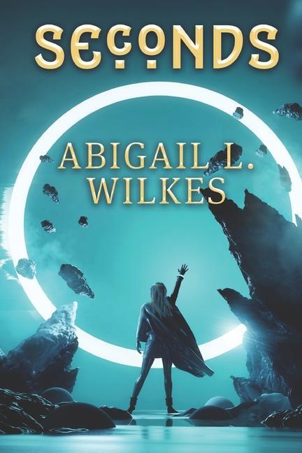 Knjiga Seconds Abigail L. Wilkes