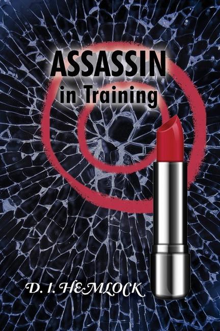 Knjiga ASSASSIN In Training D. I. Hemlock