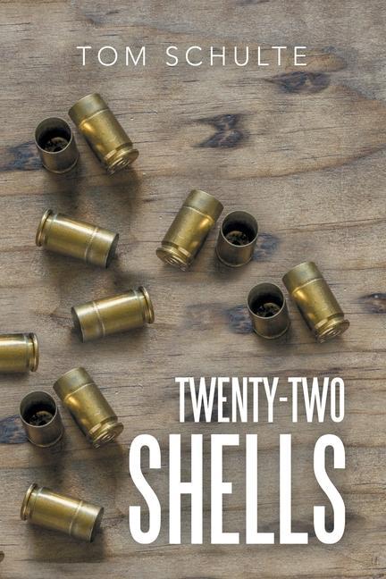 Knjiga Twenty-Two Shells Tom Schulte