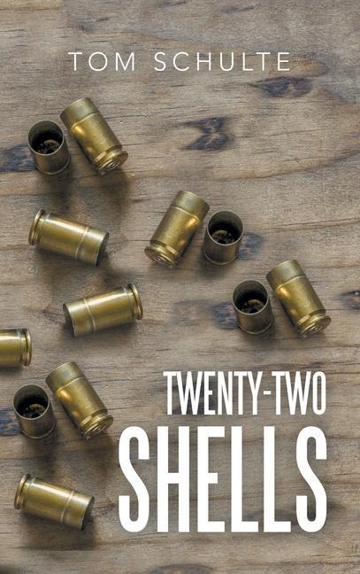 Knjiga Twenty-Two Shells Tom Schulte