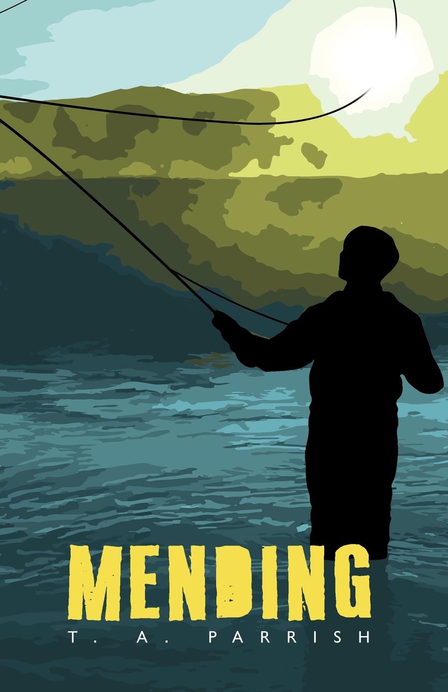 Книга Mending T. A. Parrish
