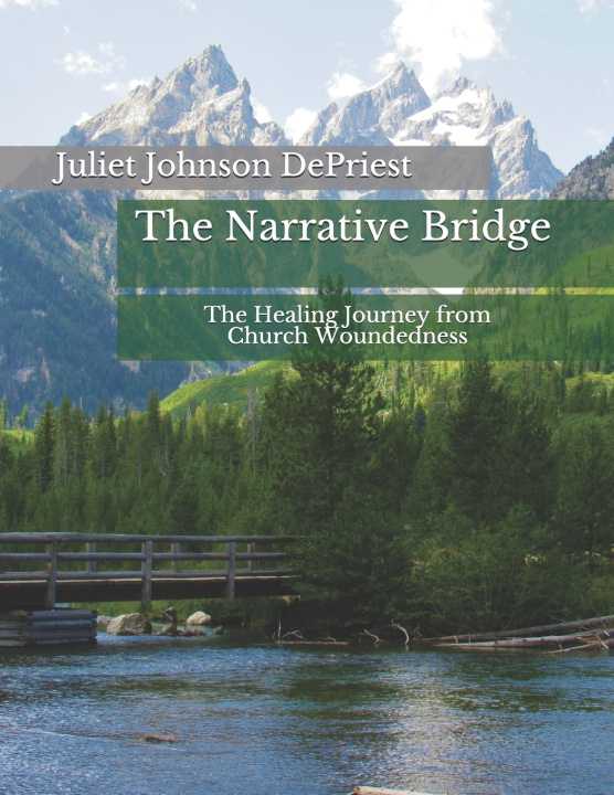 Knjiga Narrative Bridge Johnson DePriest Juliet R Johnson DePriest
