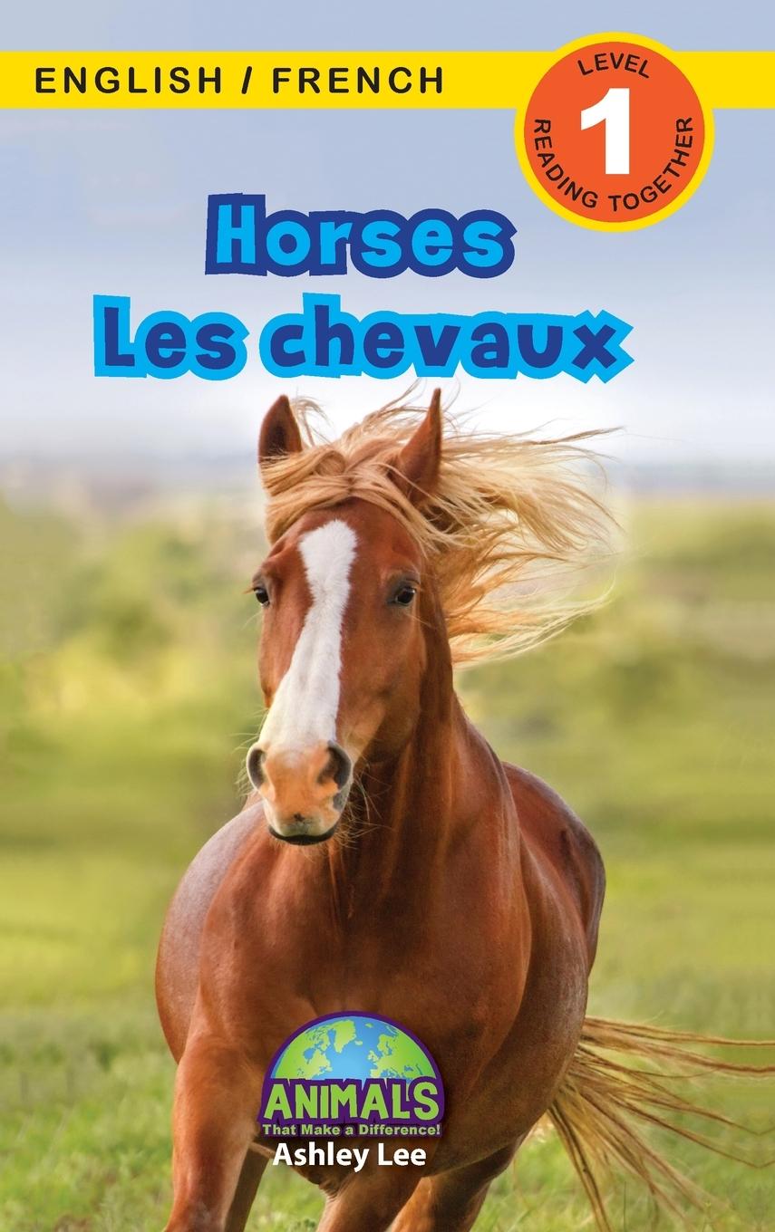 Книга Horses / Les chevaux Lee Ashley Lee