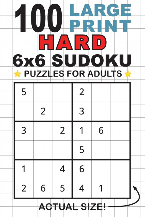 Книга 100 Large Print Hard 6x6 Sudoku Puzzles for Adults 
