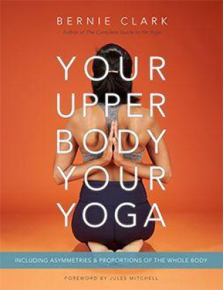 Könyv Your Upper Body, Your Yoga 