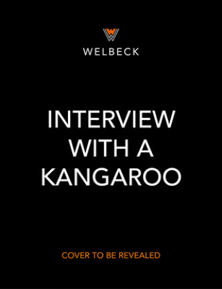 Kniha Interview with a Kangaroo: And Other Marsupials Too 