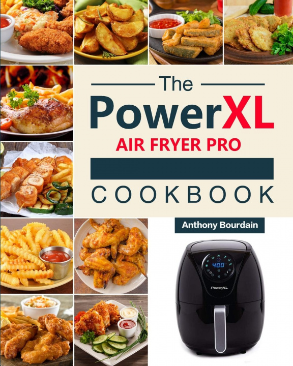 Könyv Power XL Air Fryer Pro Cookbook 