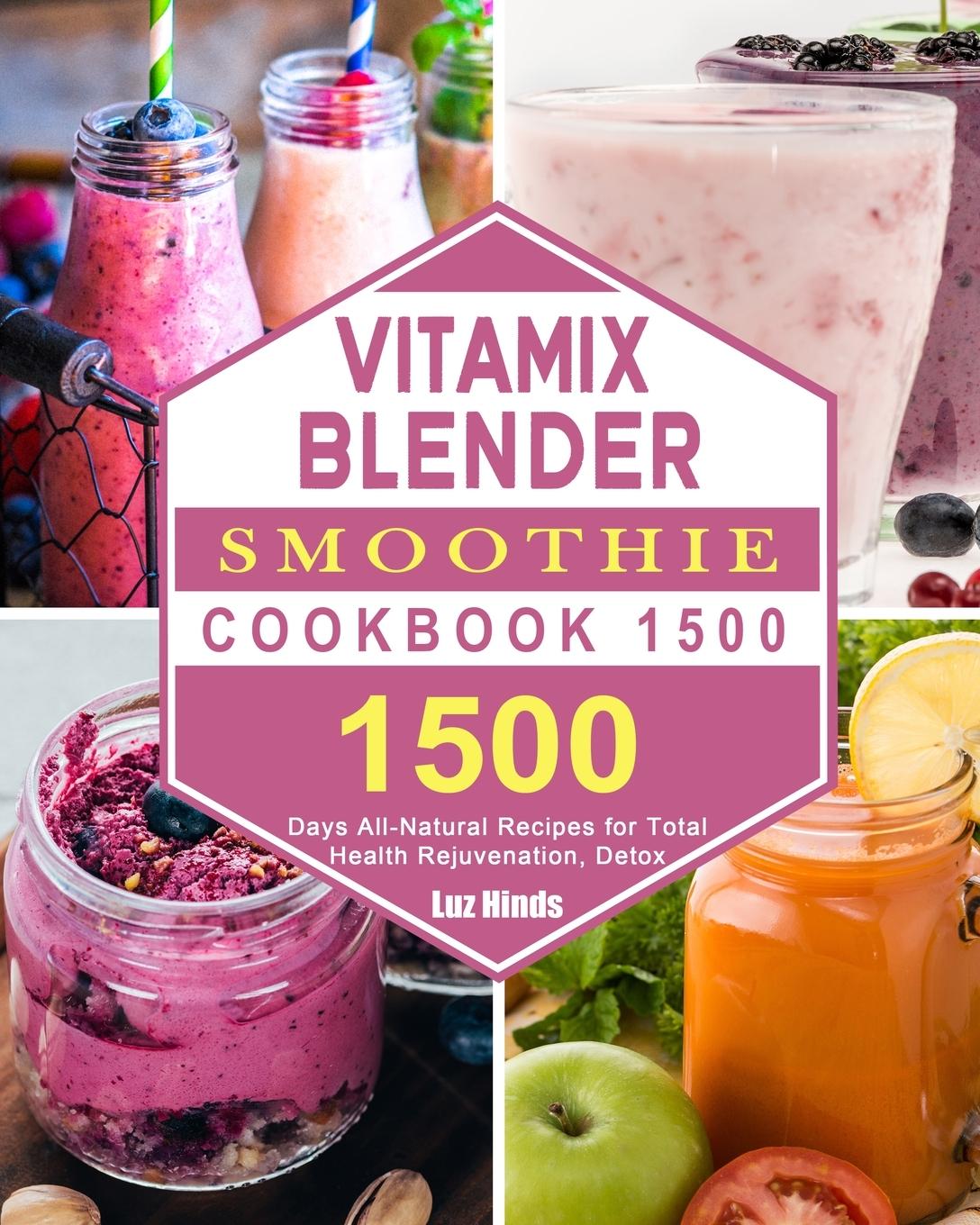 Kniha Vitamix Blender Smoothie Cookbook 1500 