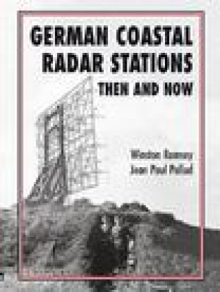 Könyv German Coastal Radar Stations Then and Now Winston Ramsey