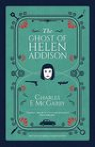 Kniha Ghost of Helen Addison Charles E. McGarry