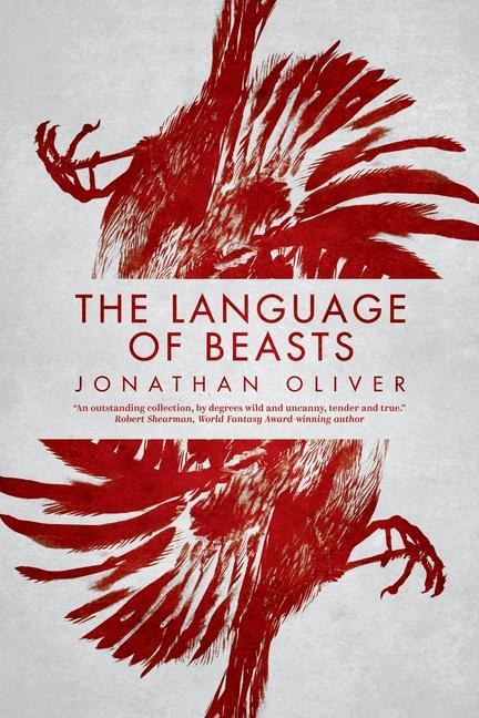 Книга Language of Beasts Jonathan Oliver