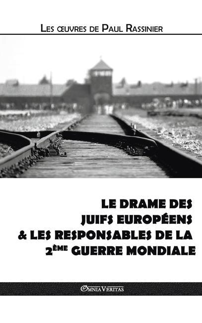 Könyv drame des Juifs europeens & Les responsables de la Deuxieme Guerre mondiale 