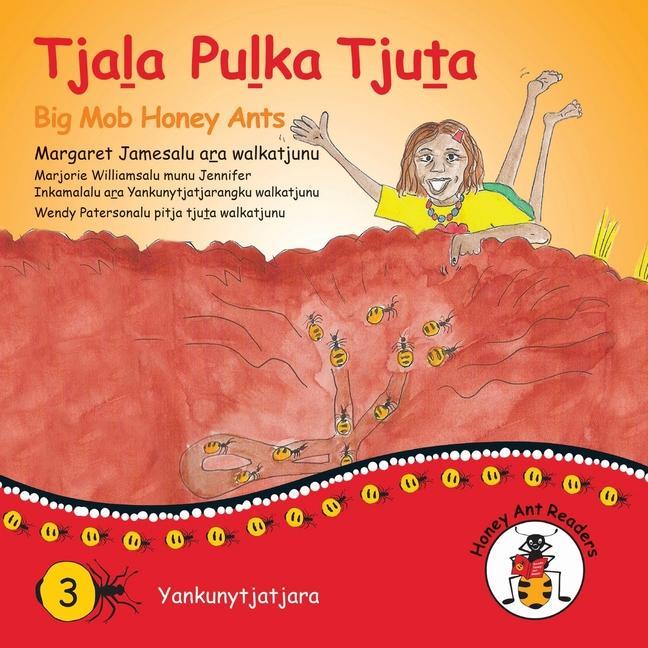 Book Tjala Pulka Tjuta - Big Mob Honey Ants Wendy Paterson