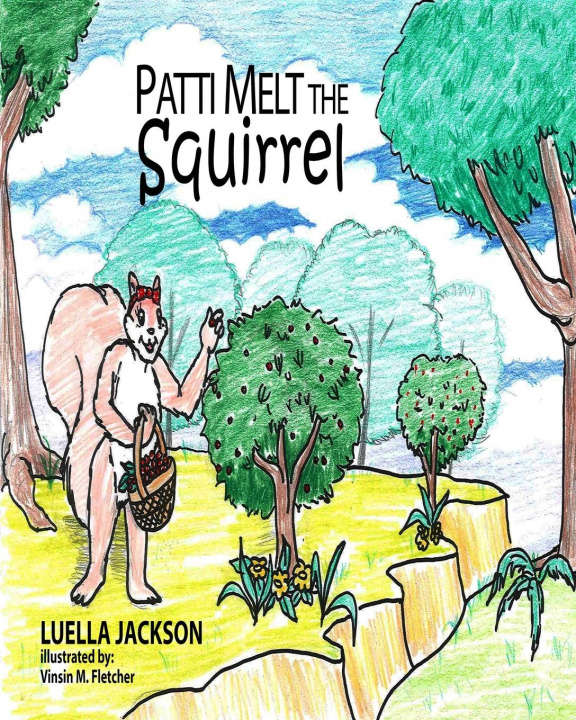 Book Patti Melt the Squirrel Vinsin Fletcher