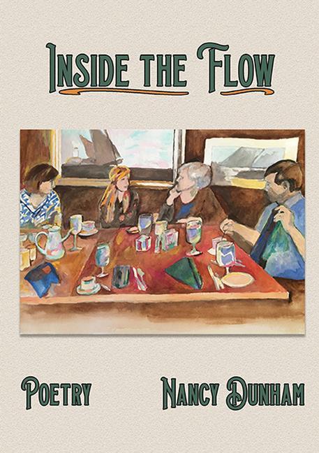 Knjiga Inside the Flow: Poems Nancy Dunham