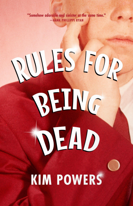 Книга Rules for Being Dead Kim Powers