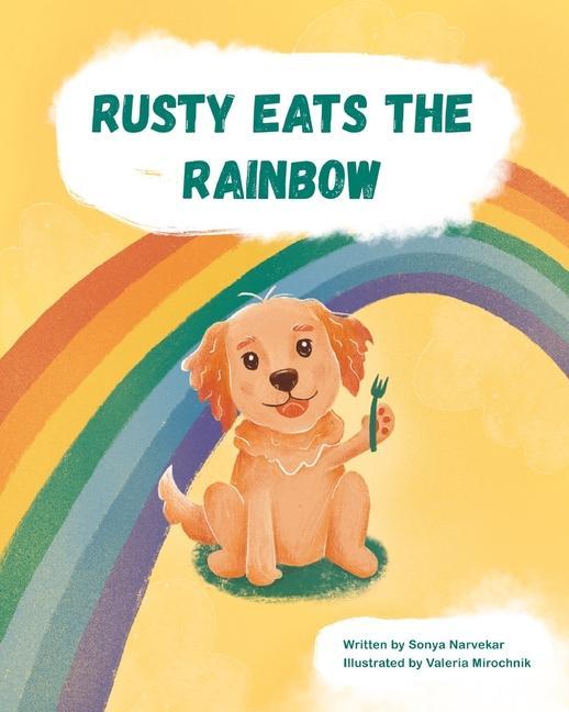 Knjiga Rusty Eats the Rainbow Valeria Mirochnik