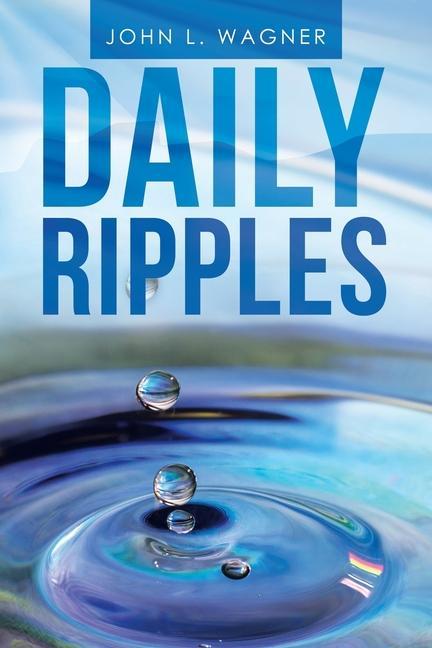 Книга Daily Ripples John L. Wagner