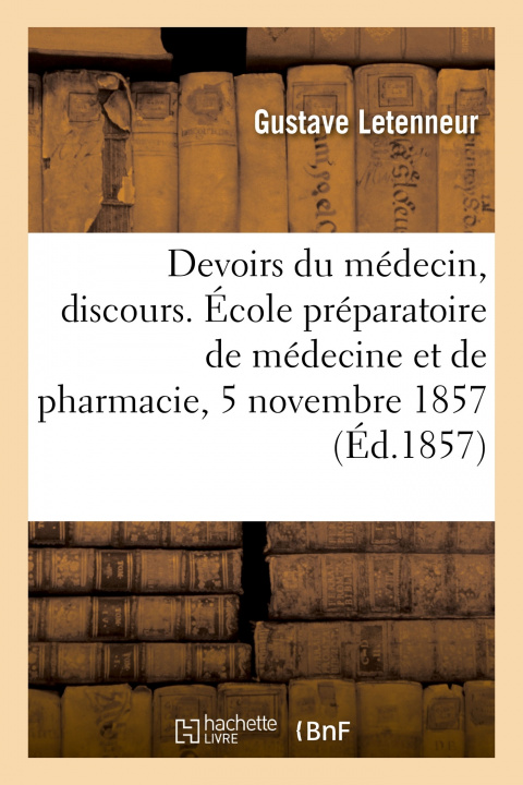 Книга Des devoirs du médecin, discours Gustave Letenneur