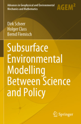 Kniha Subsurface Environmental Modelling Between Science and Policy Bernd Flemisch