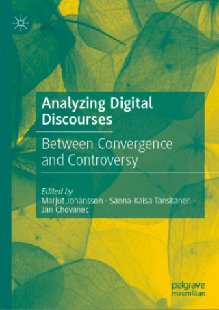 Knjiga Analyzing Digital Discourses Marjut Johansson