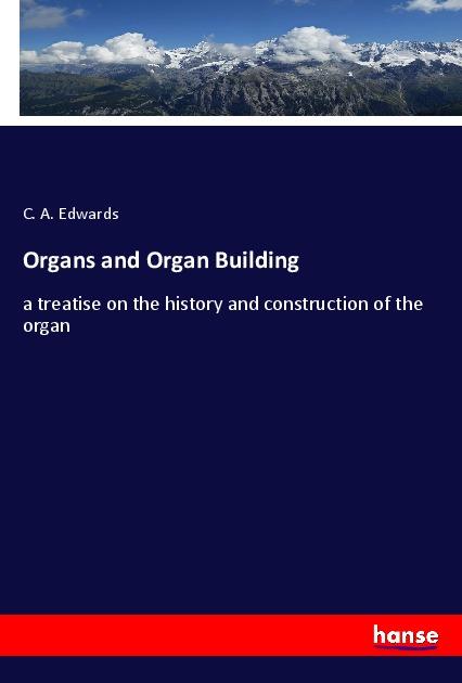 Kniha Organs and Organ Building 