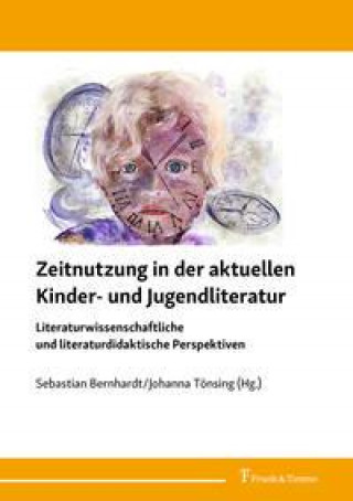 Kniha Zeitnutzung in der aktuellen Kinder- und Jugendliteratur Johanna Tönsing