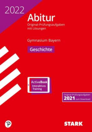 Knjiga STARK Abiturprüfung Bayern 2022 - Geschichte 