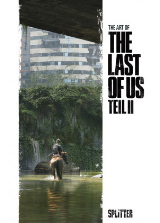 Kniha The Art of The Last of Us Teil II 
