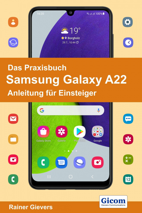 Kniha Das Praxisbuch Samsung Galaxy A22 - Anleitung für Einsteiger 
