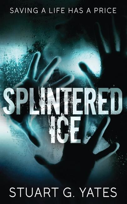 Book Splintered Ice Stuart Yates