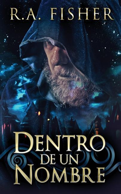 Книга Dentro De Un Nombre Nerio Bracho