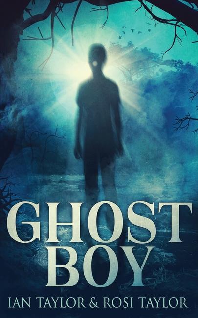 Knjiga Ghost Boy Rosi Taylor