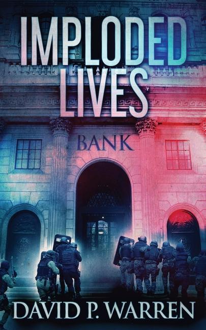 Knjiga Imploded Lives David P. Warren