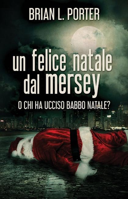 Könyv felice Natale dal Mersey Cecilia Metta