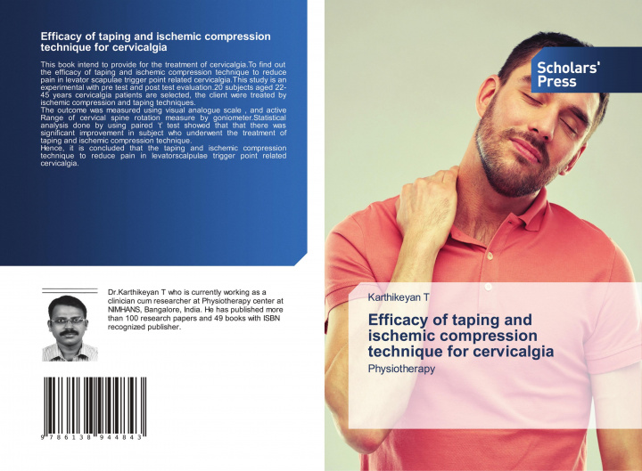 Knjiga Efficacy of taping and ischemic compression technique for cervicalgia Karthikeyan T