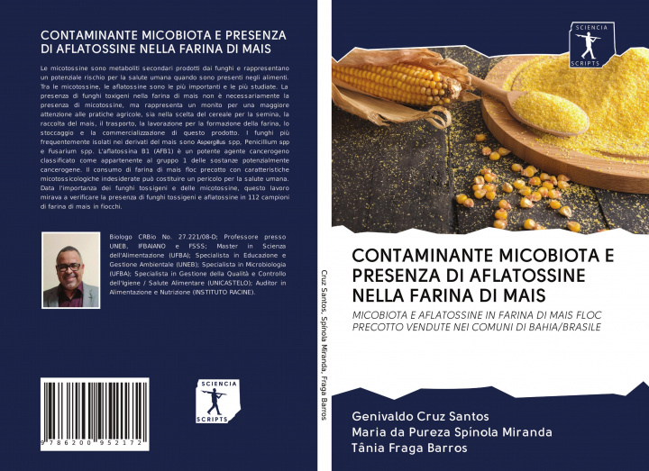 Книга Contaminante Micobiota E Presenza Di Aflatossine Nella Farina Di Mais Maria Da Pureza Spínola Miranda