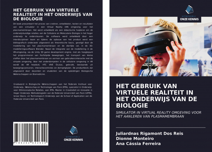 Carte HET GEBRUIK VAN VIRTUELE REALITEIT IN HET ONDERWIJS VAN DE BIOLOGIE Dionne Monteiro