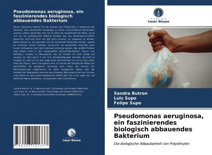 Könyv Pseudomonas aeruginosa, ein faszinierendes biologisch abbauendes Bakterium SANDRA BUTRON