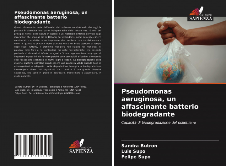 Könyv Pseudomonas aeruginosa, un affascinante batterio biodegradante Luis Supo