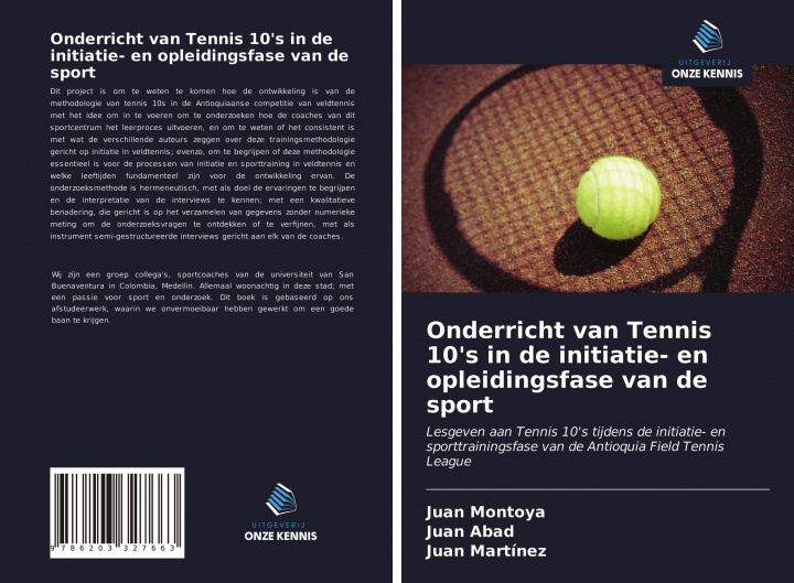 Kniha Onderricht van Tennis 10's in de initiatie- en opleidingsfase van de sport Juan Abad