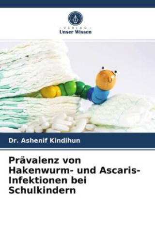 Kniha Prävalenz von Hakenwurm- und Ascaris-Infektionen bei Schulkindern 