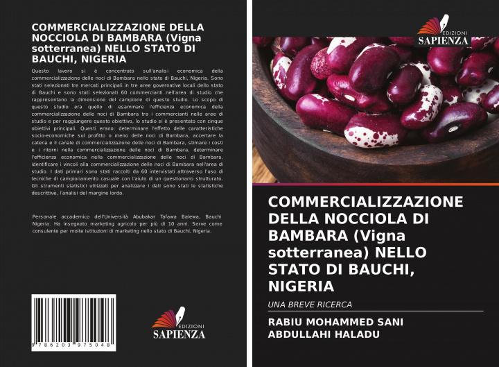 Könyv COMMERCIALIZZAZIONE DELLA NOCCIOLA DI BAMBARA (Vigna sotterranea) NELLO STATO DI BAUCHI, NIGERIA Abdullahi Haladu