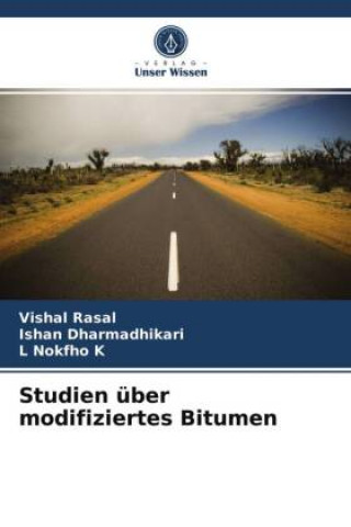 Knjiga Studien über modifiziertes Bitumen Ishan Dharmadhikari
