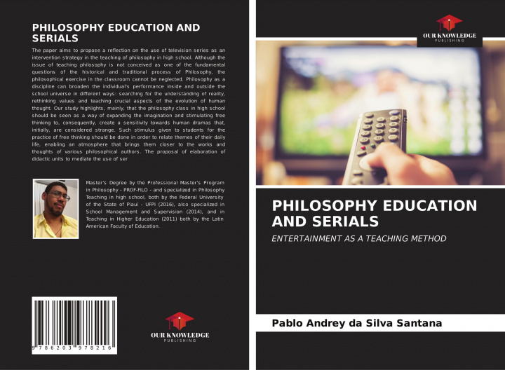 Knjiga PHILOSOPHY EDUCATION AND SERIALS Pablo Andrey da Silva Santana