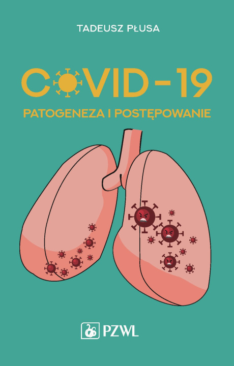 Kniha COVID-19 Patogeneza i postępowanie Płusa Tadeusz