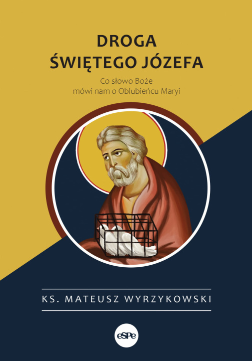 Kniha Droga świętego Józefa Wyrzykowski Mateusz