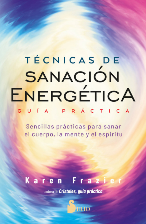 Könyv Tecnicas de Sanacion Energetica. Guia Practica 